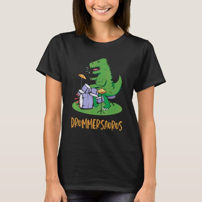 Drummersaurus  Drummer Drum Set Music T-Shirt (Front)