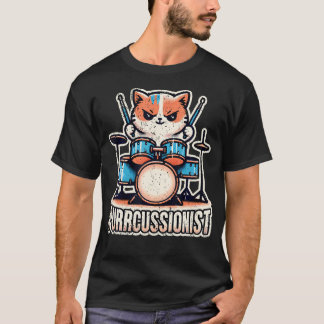 Drumming Cat Percussion Drums Percussionist Kitten T-Shirt