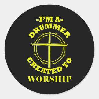 Drumming For Band Drummer Created To Worship Classic Round Sticker