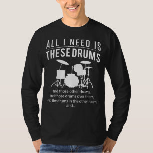Drumming Frenzy! All I Need is THESE Drums & THOSE T-Shirt