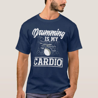 Drumming Is My Cardio Funny Drummer Gift retro T-Shirt