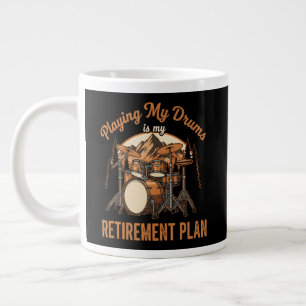 Drumming Is My Retiret Plan Drummer Music Large Coffee Mug