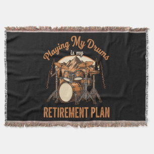 Drumming Is My Retiret Plan Drummer Music Throw Blanket