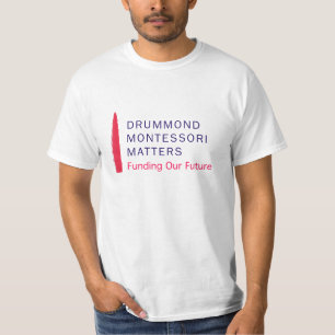 Drummond Montessori Matters t-shirt