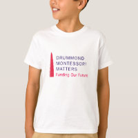 Drummond Montessori Matters t-shirt