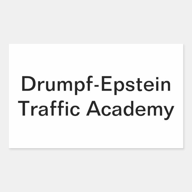 Drumpf-Epstein Trafficking Hankamer Artjunkhaus Rectangular Sticker (Front)