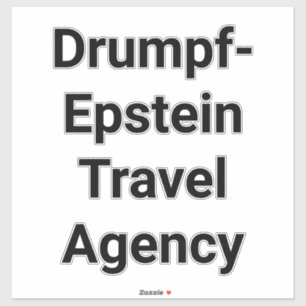 Drumpf-Epstein Travel Agency Hankamer Artjunkhaus