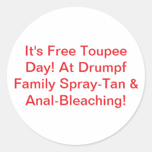 Drumpf Family Spray-Tan Hankamer Artjunkhaus Comic Classic Round Sticker