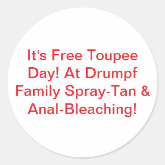 Drumpf Family Spray-Tan Hankamer Artjunkhaus Comic Classic Round Sticker