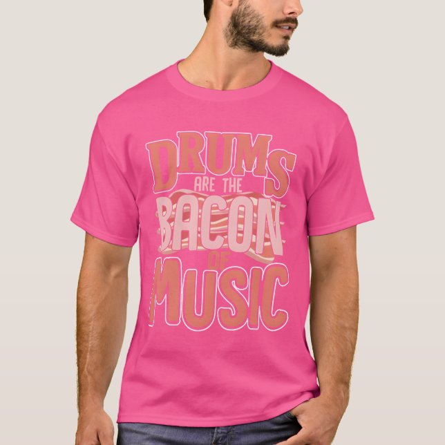 Drums are the bacon of music retro T-Shirt (Front)