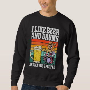 Drums Drummer Sweatshirt