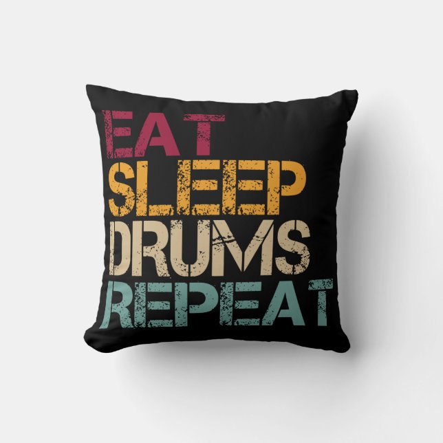 Drums Eat Sleep Repeat Retro funny for Drummer Cushion (Front)