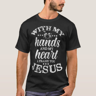 Drums Jesus Worship Band Drumming Gifts Christian  T-Shirt