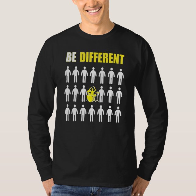 Drums Player Be Different Inspiration T-Shirt (Front)