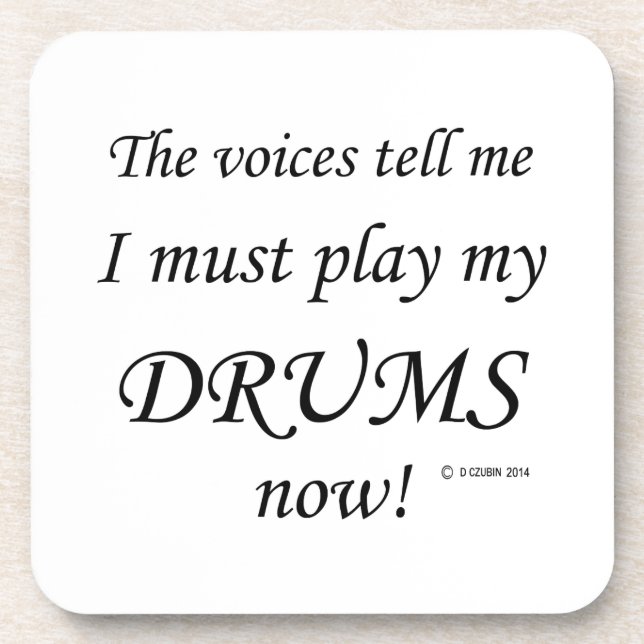Drums Voices Say Must Play Coaster (Front)