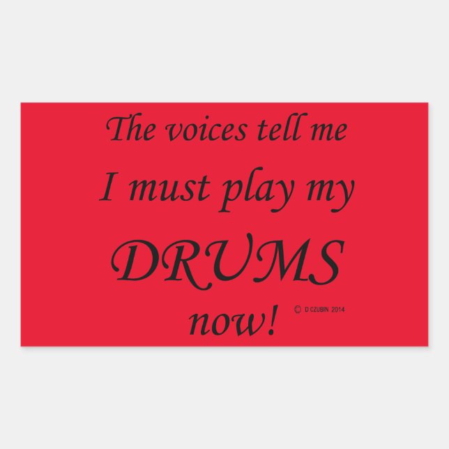 Drums Voices Say Must Play Rectangular Sticker (Front)