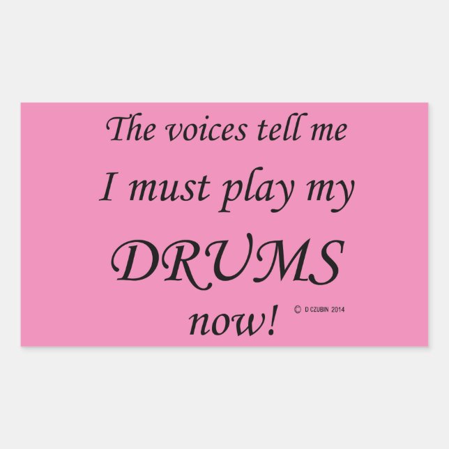 Drums Voices Say Must Play Rectangular Sticker (Front)