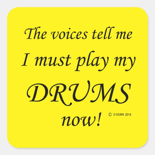 Drums Voices Say Must Play Square Sticker (Front)