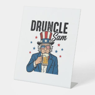 Druncle Sam Funny Patriotic Beer Vector Design_1 Pedestal Sign