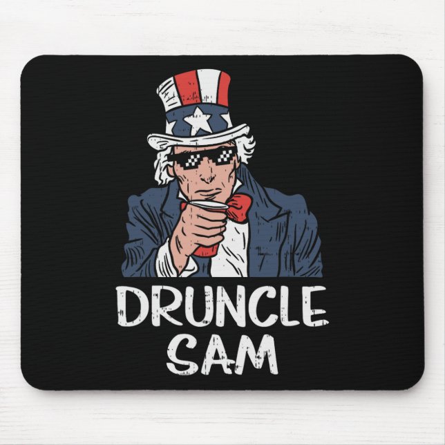 Druncle Sam Funny Uncle Sam Beer 4th Of July Party Mouse Pad (Front)