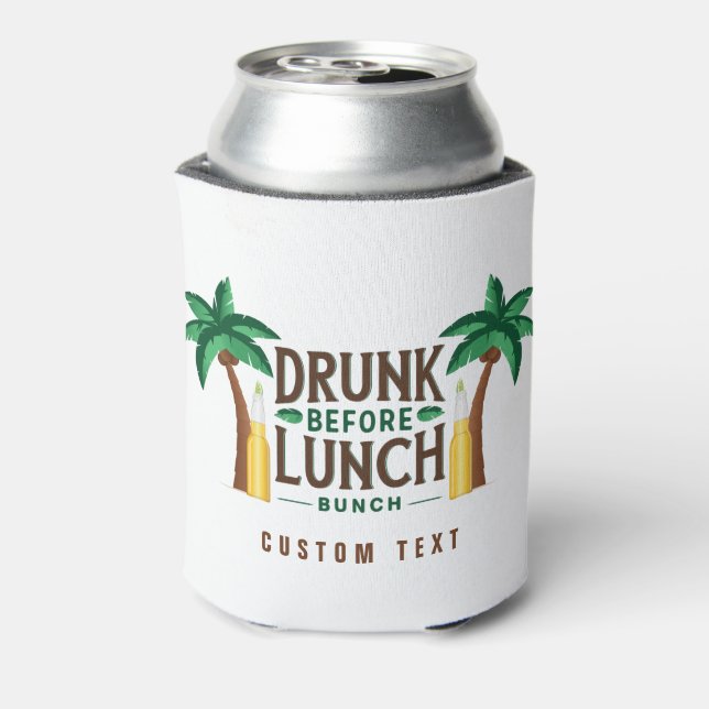 Drunk Before Lunch Bunch Can Cooler (Can Back)