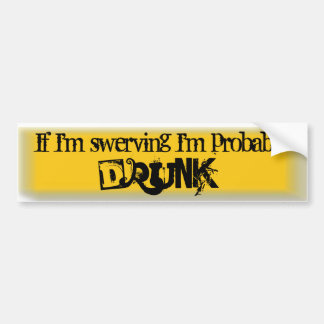 Drunk Driver Bumper Sticker