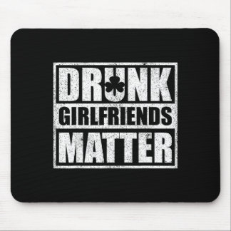 Drunk Girlfriends Funny Couple St Patricks Day 202 Mouse Pad