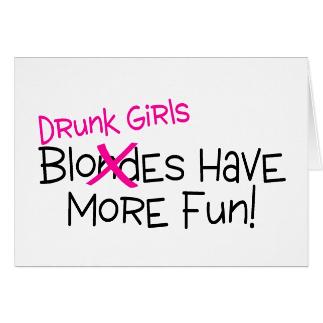 Drunk Girls Have More Fun (Front Horizontal)