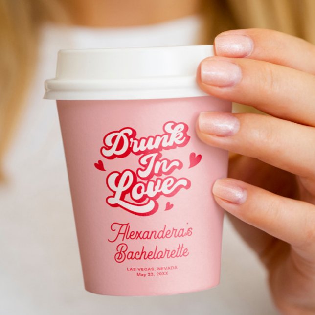 Drunk in love Bachelorette  Paper Cups (Creator Uploaded)