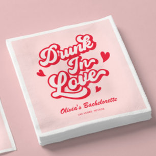 Drunk In Love Bachelorette Party Napkin