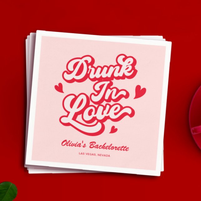 Drunk In Love Bachelorette Party  Napkin (Creator Uploaded)