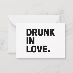 Drunk in Love  Card