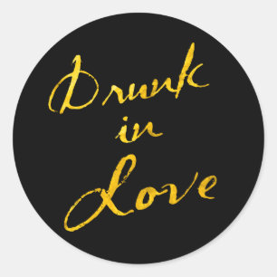 Drunk in Love Sticker