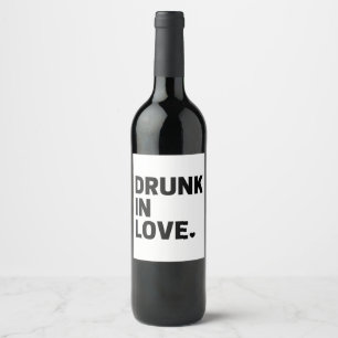 Drunk in Love Wine Label