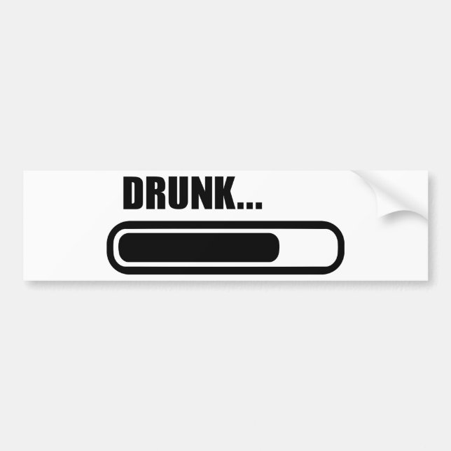 Drunk loading bumper sticker (Front)