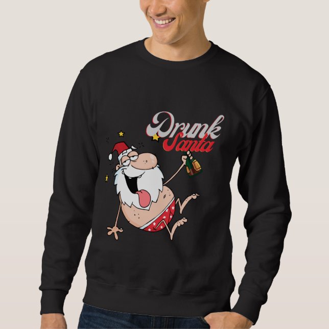 Drunk Santa Christmas Sweatshirt (Front)