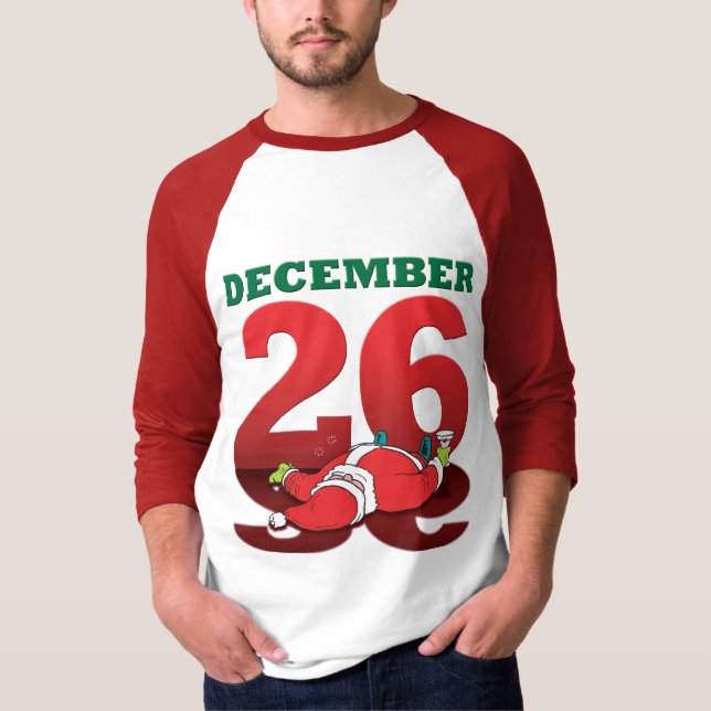Drunk Santa “December 26” T-Shirt (Front)