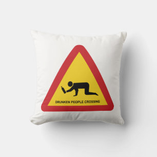 DRUNKEN PEOPLE CROSSING TRAFFIC SIGN CUSHION