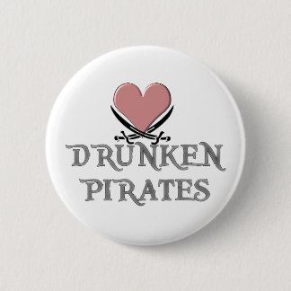 Drunken Pirate Love 6 Cm Round Badge