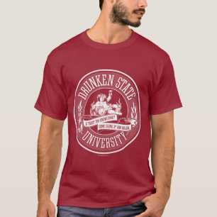 Drunken State University T-Shirt