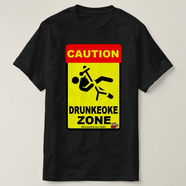 DRUNKEOKE ZONE T-Shirt (Design Front)