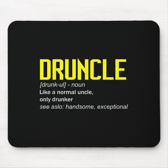 Drunkle Definition Worlds Best Uncle Ever Funny Dr Mouse Pad (Front)