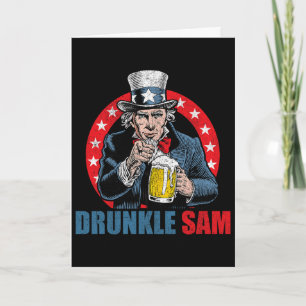 Drunkle Sam Funny 4th Of July Uncle Sam Usa Beer D Card