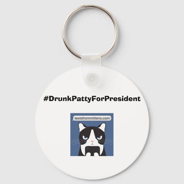 #DrunkPattyForPresident Basic Keychain (Front)