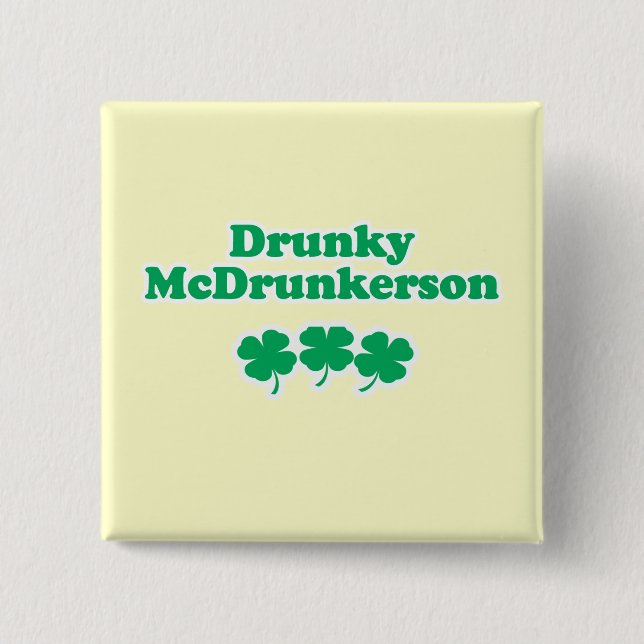 DRUNKY MCDRUNKERSON 15 CM SQUARE BADGE (Front)