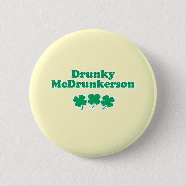 DRUNKY MCDRUNKERSON 6 CM ROUND BADGE (Front)