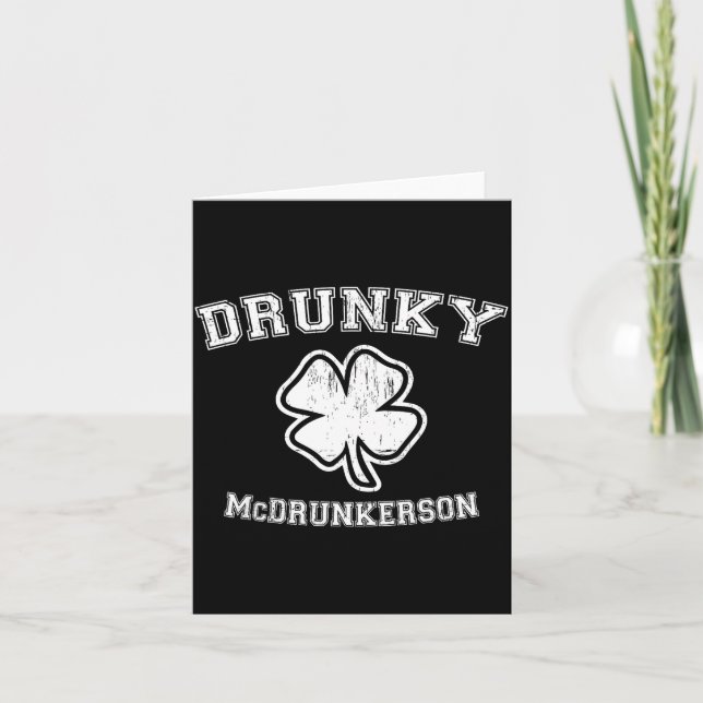Drunky Mcdrunkerson Funny St. Patricks Day Irish D Card (Front)