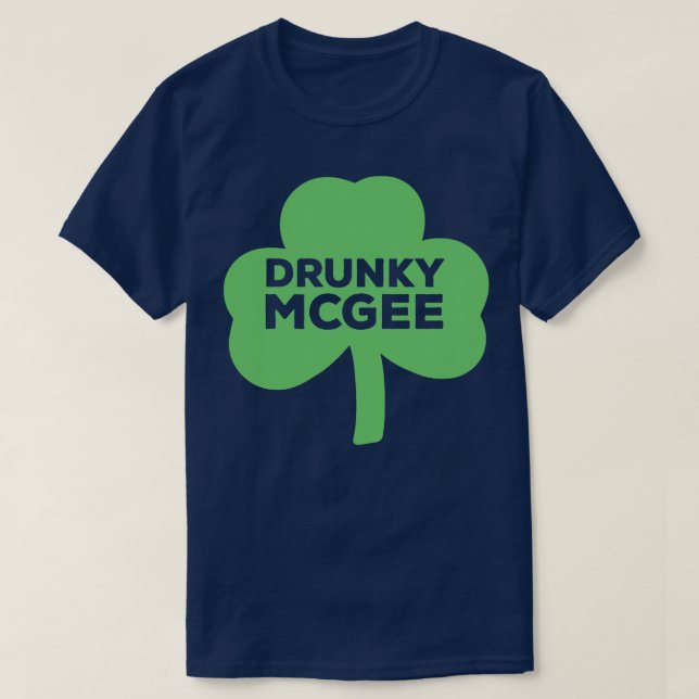 Drunky McGee St Patricks Day Clover T-Shirt (Design Front)