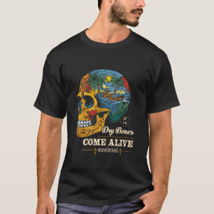 Dry Bones Come Alive Art Floral Nature Skull Jesus T-Shirt