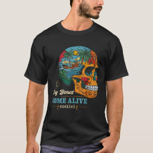 Dry Bones Come Alive Art Floral Nature Skull Jesus T-Shirt